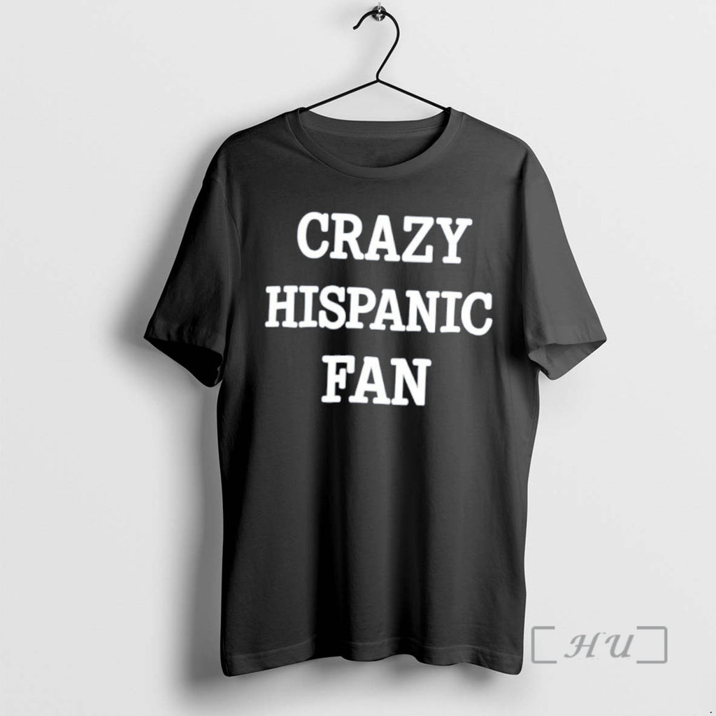 Officials Crazy Hispanic Fan Text
