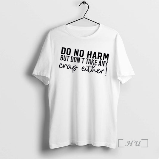 Officials Do No Harm But Dont Take Any Crap Either Quote Premium T Shirts Sweater