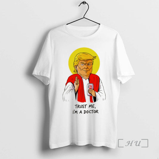 Officials Donald Trump Drink Diet Coke Trust Me Im A Doctor Premium T Shirts Sweater