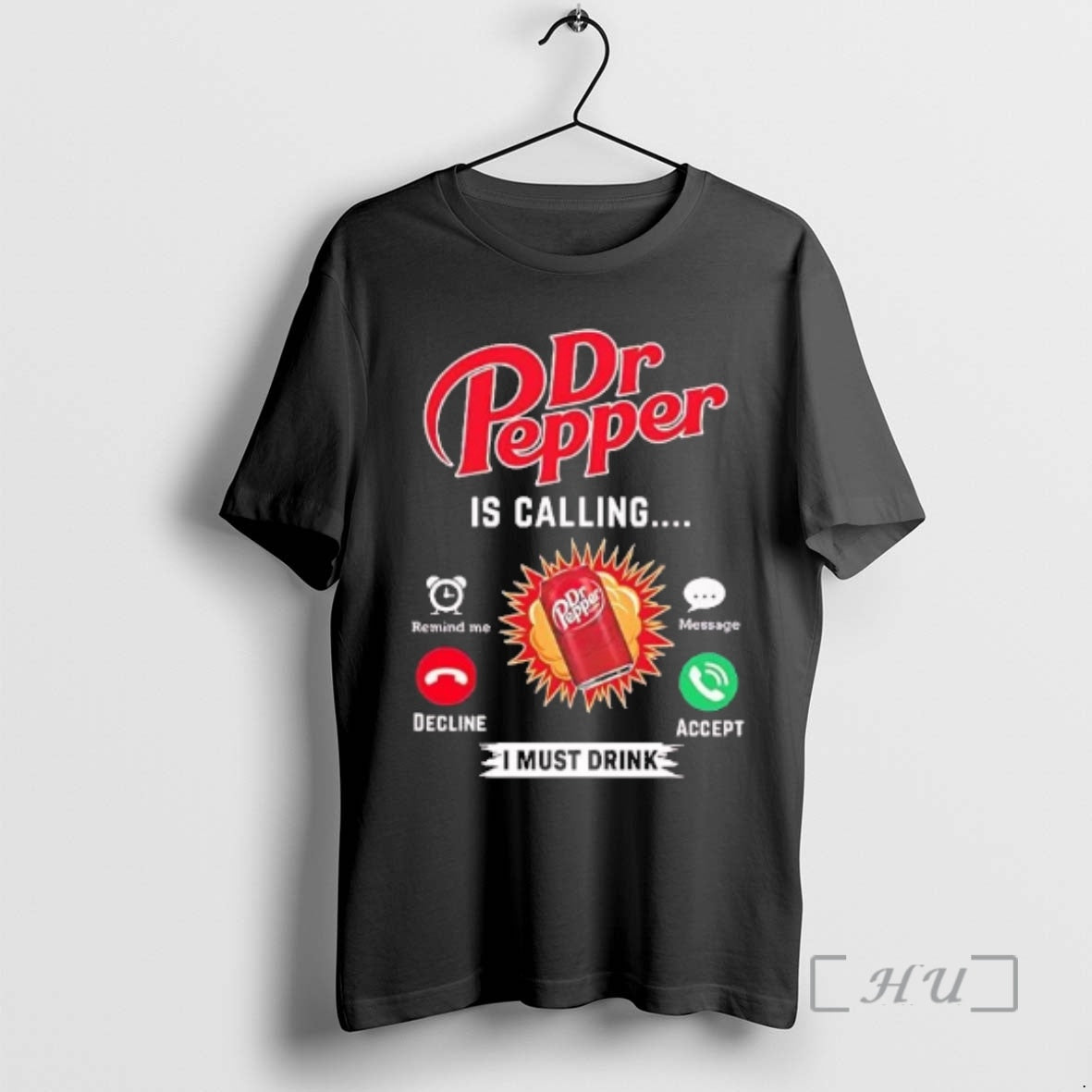 Officials Dr Pepper Is Calling I Must Drink Tee