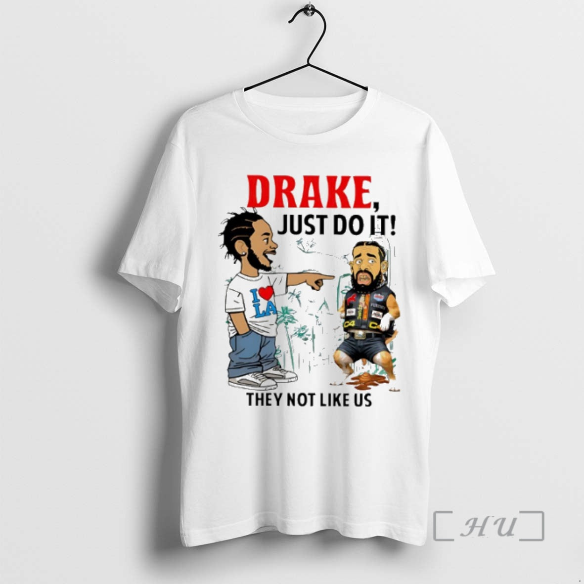 Officials Drake Just Do It Kendrick Lamar They Not Like Us Meme Premium T Shirts