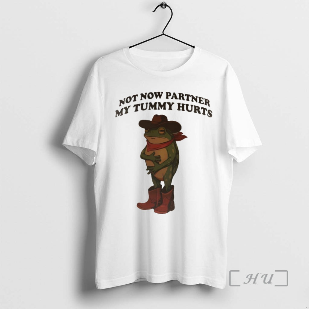 Officials Frog Cowboy Not Now Partner My Tummy Hurts Vintage Funny Premium T Shirts Sweater