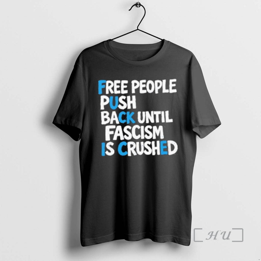 Officials Fuck Ice Free People Push Back Until Fascism Is Crushed Premium T Shirts Sweater