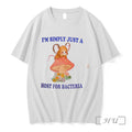 Officials Im Simply Just A Host For Bacteria Tee