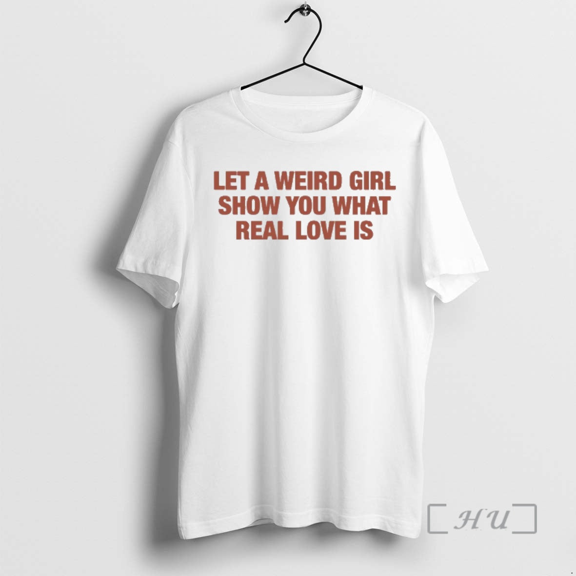 Officials Let A Weird Girl Show You What Real Love Is Premium T Shirts Sweater