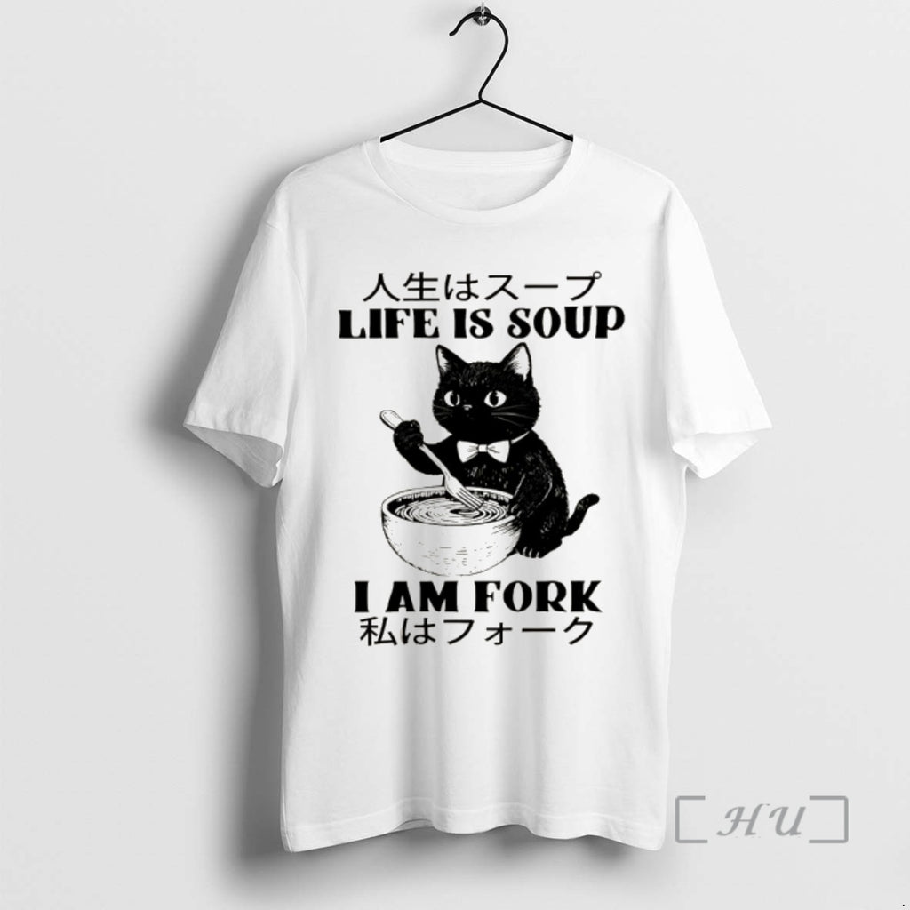 Officials Life Is Soup Cat Humor I Am Fork Meme