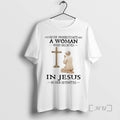 Officials Never Underestimate A Woman Who Believes In Jesus In Her Seventies Premium T Shirts