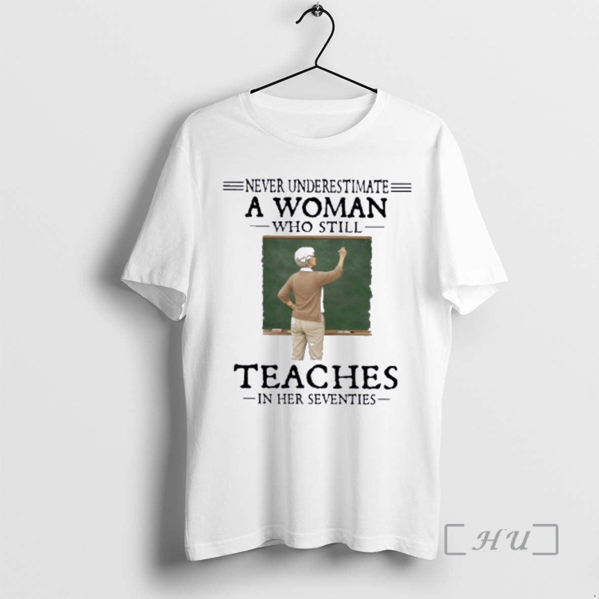 Officials Never Underestimate A Woman Who Still Teaches In Her Seventies Premium T Shirts Sweater