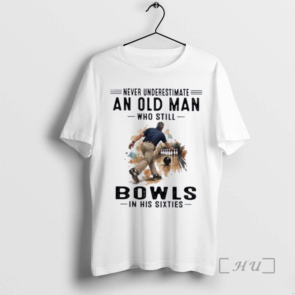 Officials Never Underestimate An Old Man Who Still Bowls In His Sixties Premium T Shirts