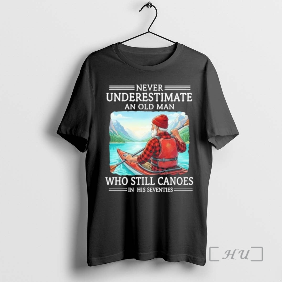 Officials Never Underestimate An Old Man Who Still Canoes In His Seventies Premium T Shirts