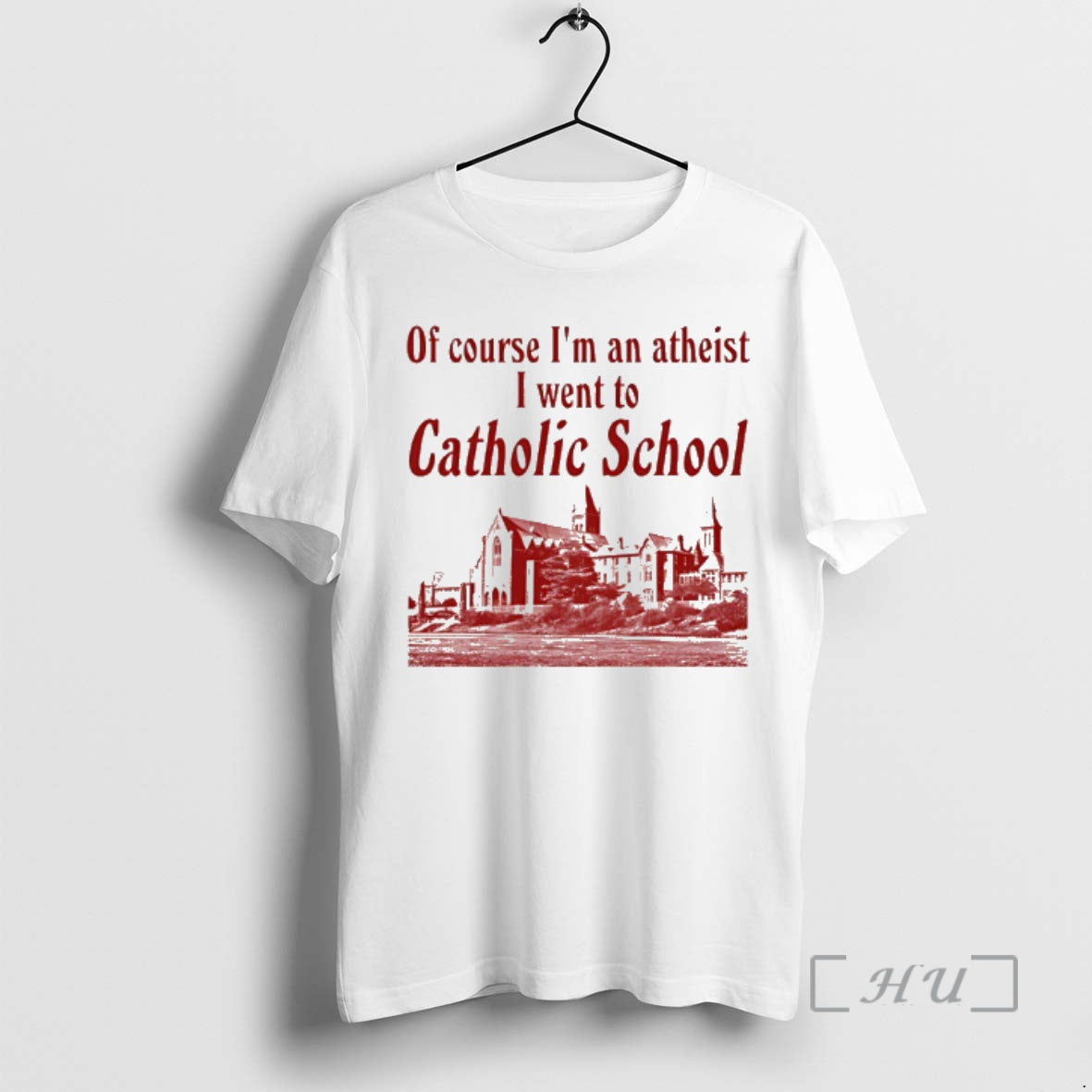 Officials Of Course Im An Atheist I Went To Catholic School Premium T Shirts Sweater