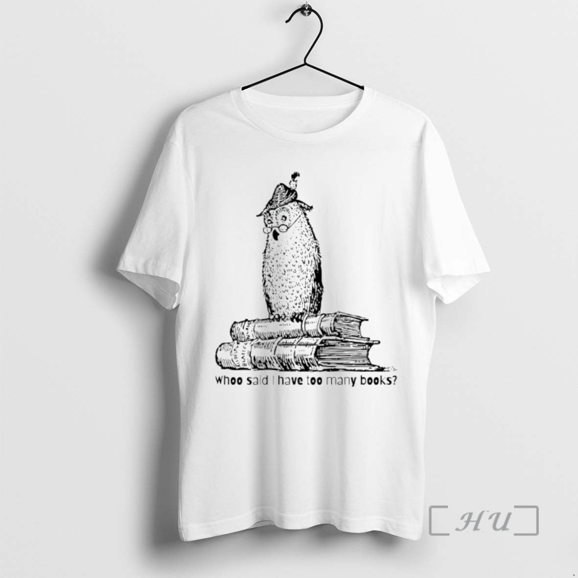 Officials Owl Whoo Said I Have Too Many Books