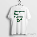 Officials South Florida Bulls University Of Sexy Fuckers Tee