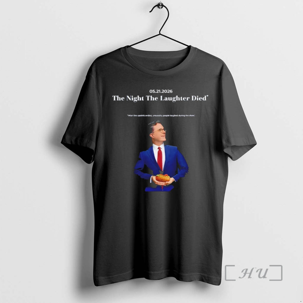 Officials Stephen Colbert The Night The Laughter Died 5 21 2026 Premium T Shirts Sweater