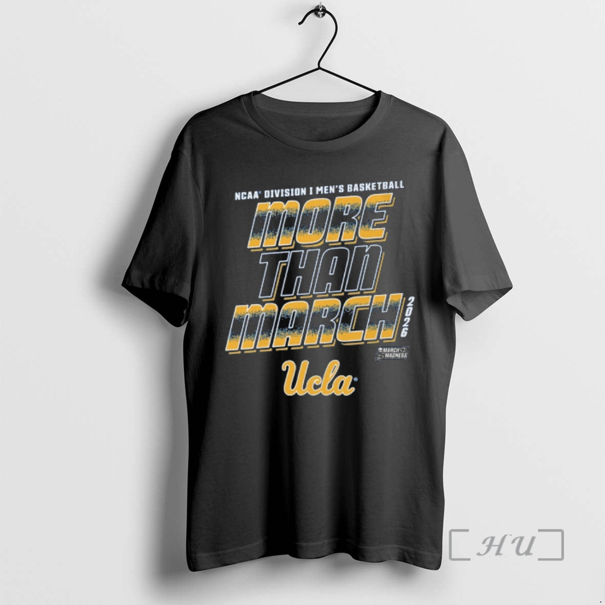 Officials Ucla Bruins 2026 Ncaa Division I Mens Basketball More Than March Premium T Shirts