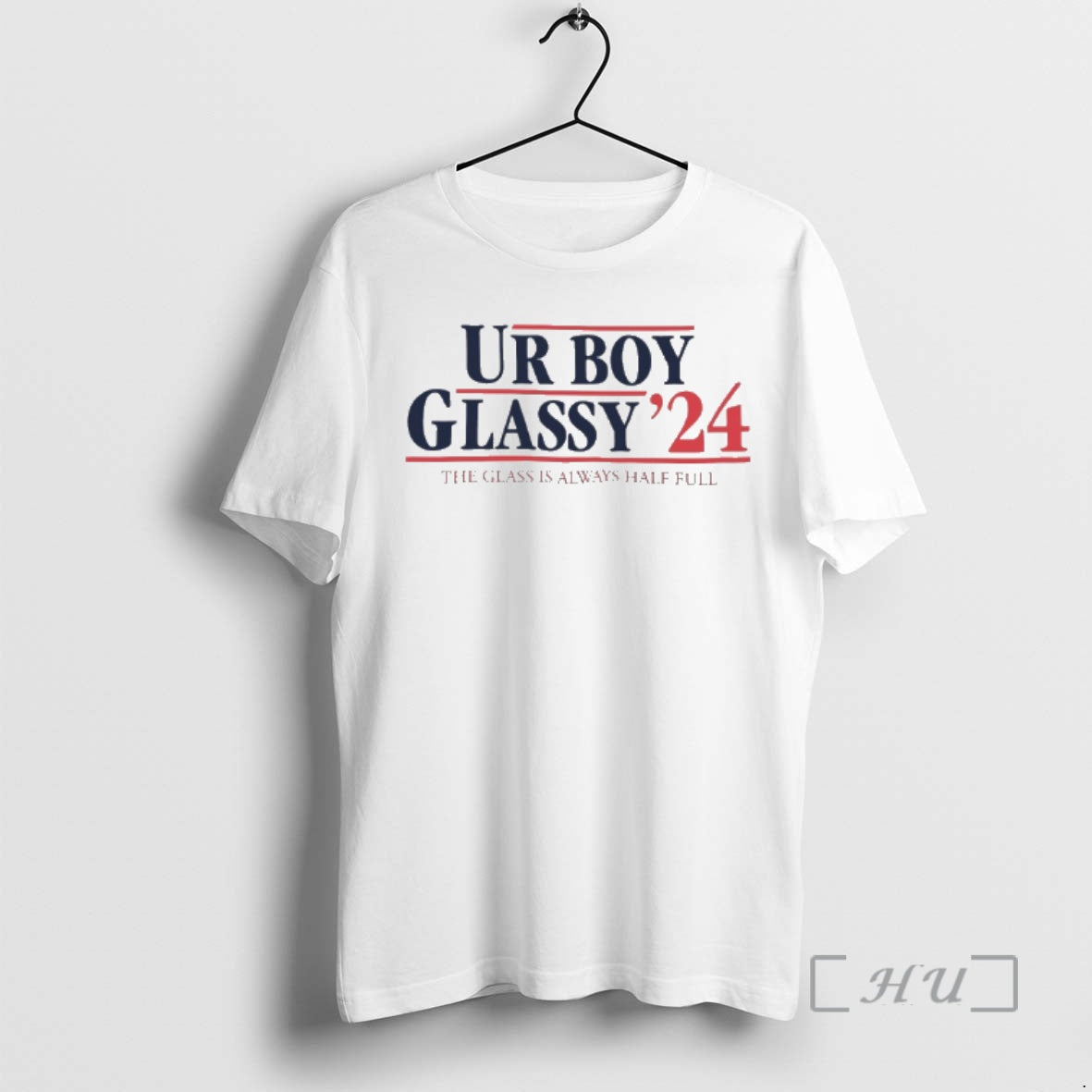 Officials Ur Boy Glassy 24 The Glass Is Always Half Full Premium T Shirts Sweater