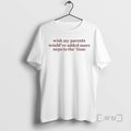 Officials Wish My Parents Wouldve Added More Nepo To The Tism Premium T Shirts Sweater