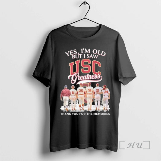 Officials Yes Im Old But I Saw Usc Trojans Baseball Greatness Premium T Shirts Sweater