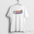 Officials If I Shenan Once Ill Shenanigan Shirts