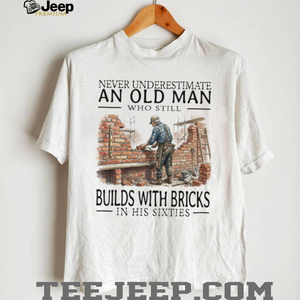Old Man Bricklayer Mason In His Sixties Builder T Shirt
