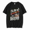 Original Cigar Ill Be In The Backyard Fathers Day 2026 Tshirts Jpg