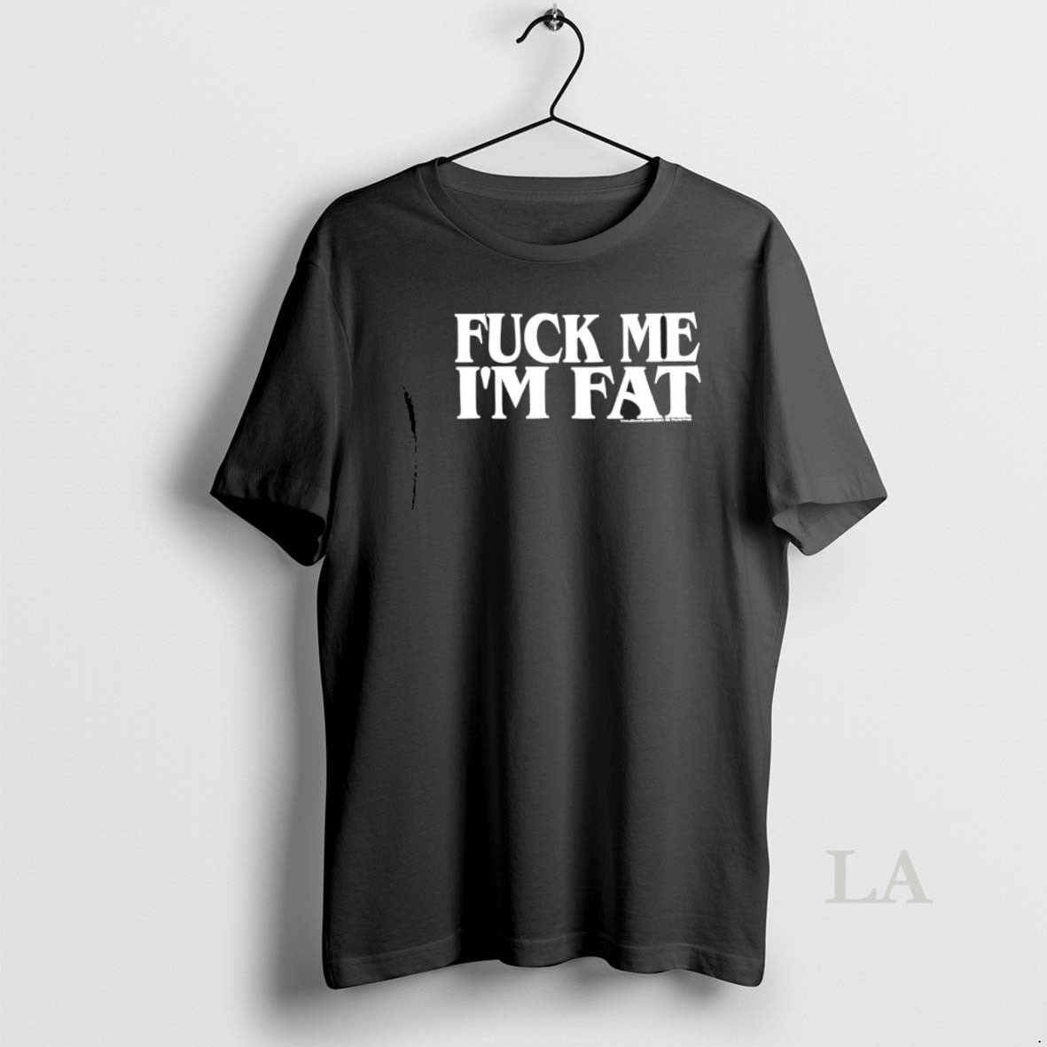 Original Fuck Me Im Fat