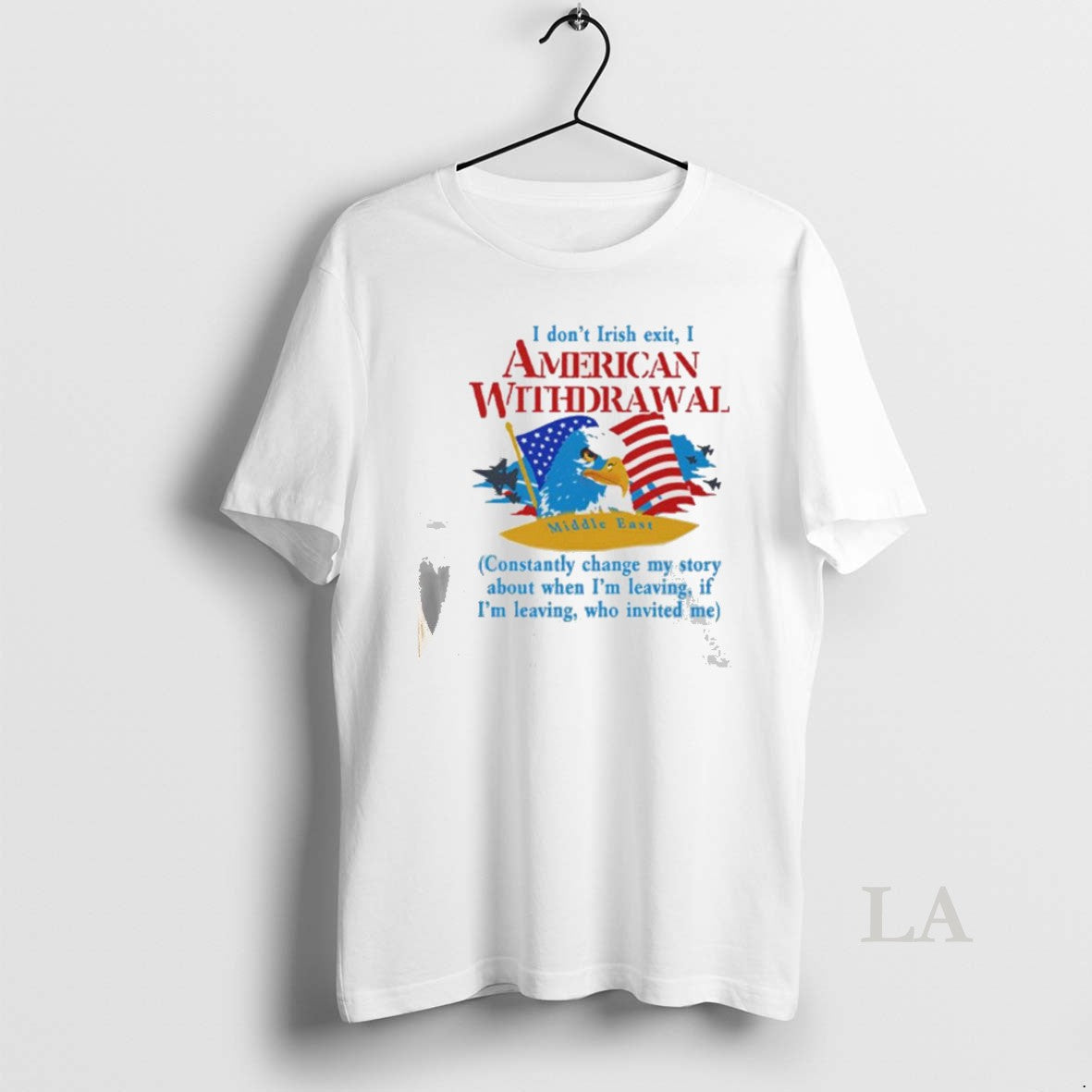 Original I Dont Irish Exit I American Withdrawal