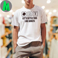 Original Let’s Settle This Like Adults Shirt