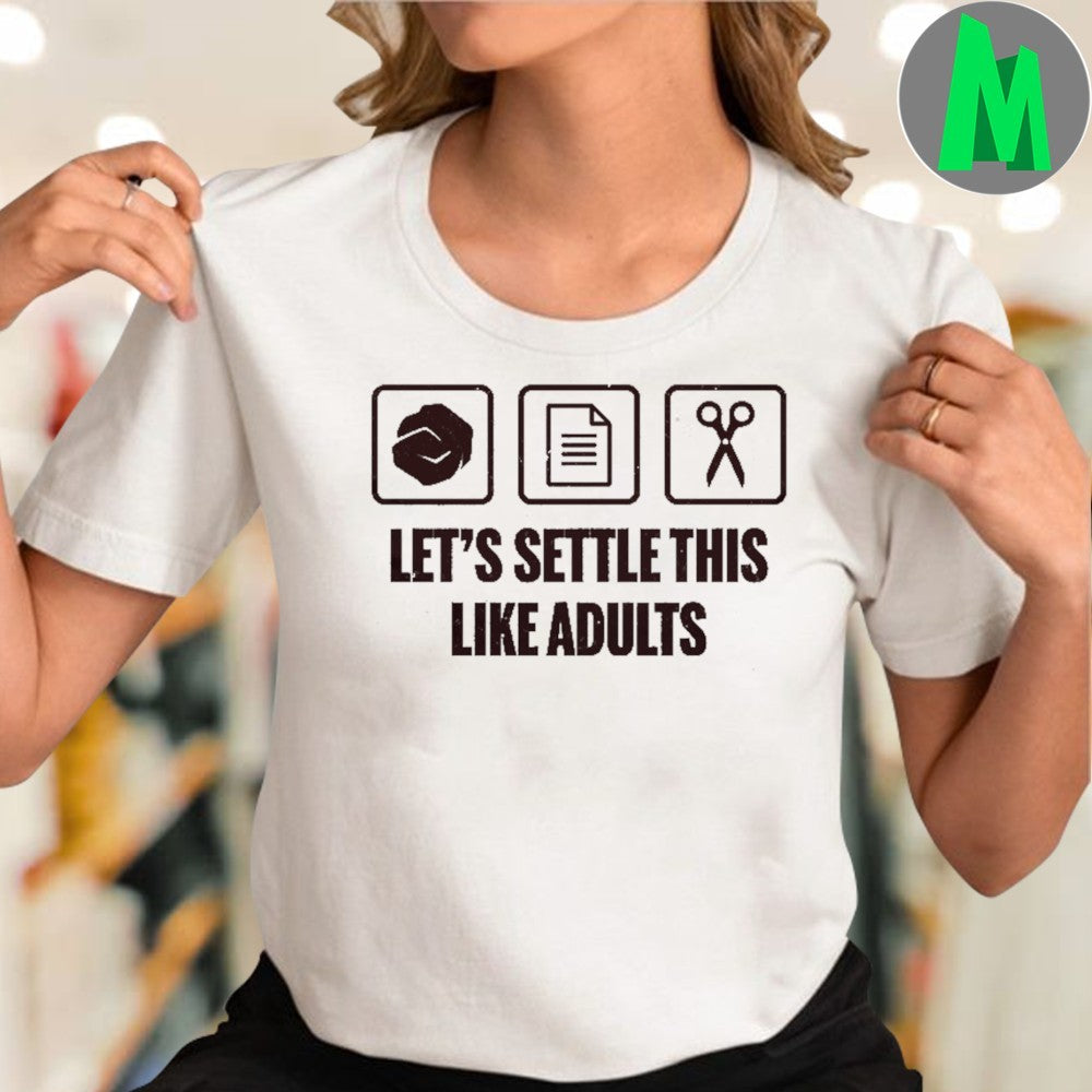 Original Let’s Settle This Like Adults Shirt