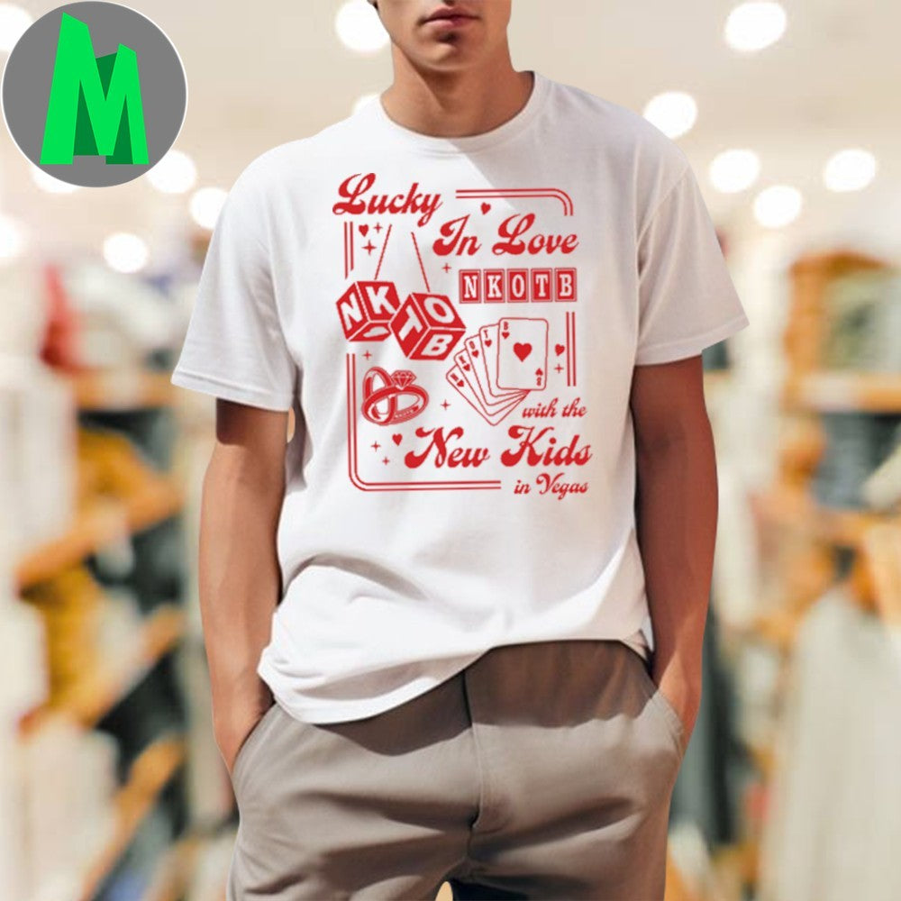 Original Lucky In Love Las Vegas With The New Kids In Vegas Shirt