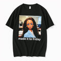 Original Made It To Friday Tired Doll Face Photo Tee Tshirts Jpg