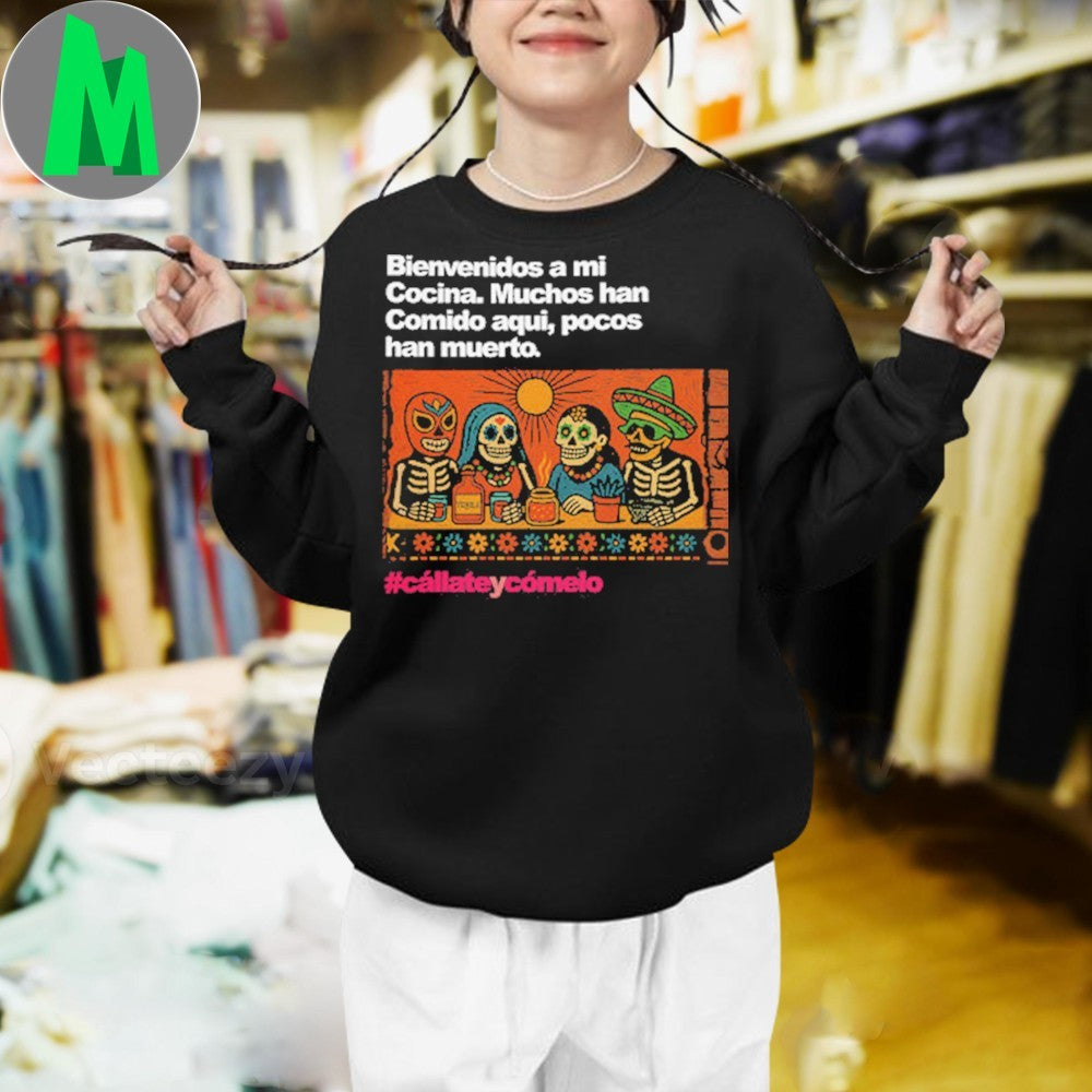 Original Mi Cocina Bienvenidos a mi Cocina. Muchos han Comido aqui, pocos han muerto Shirt