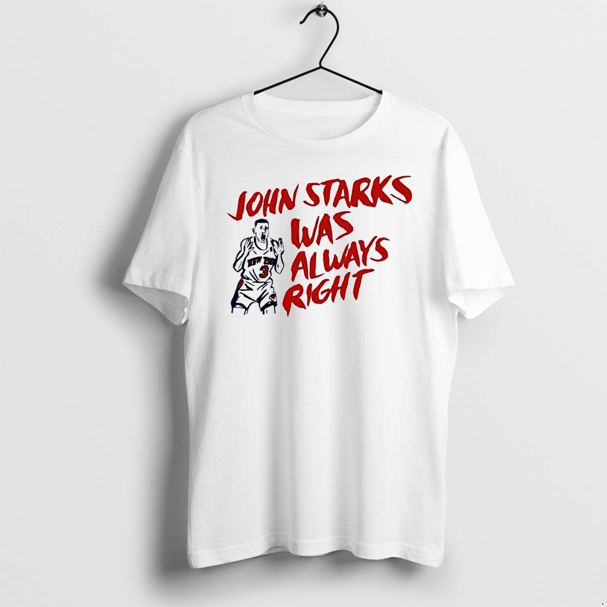 Original New York Knicks Apparel John Starks Was Always Right New York Knicks White Tshirts