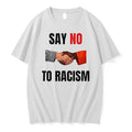 Original Say No To Racism Hand Tshirts Jpg