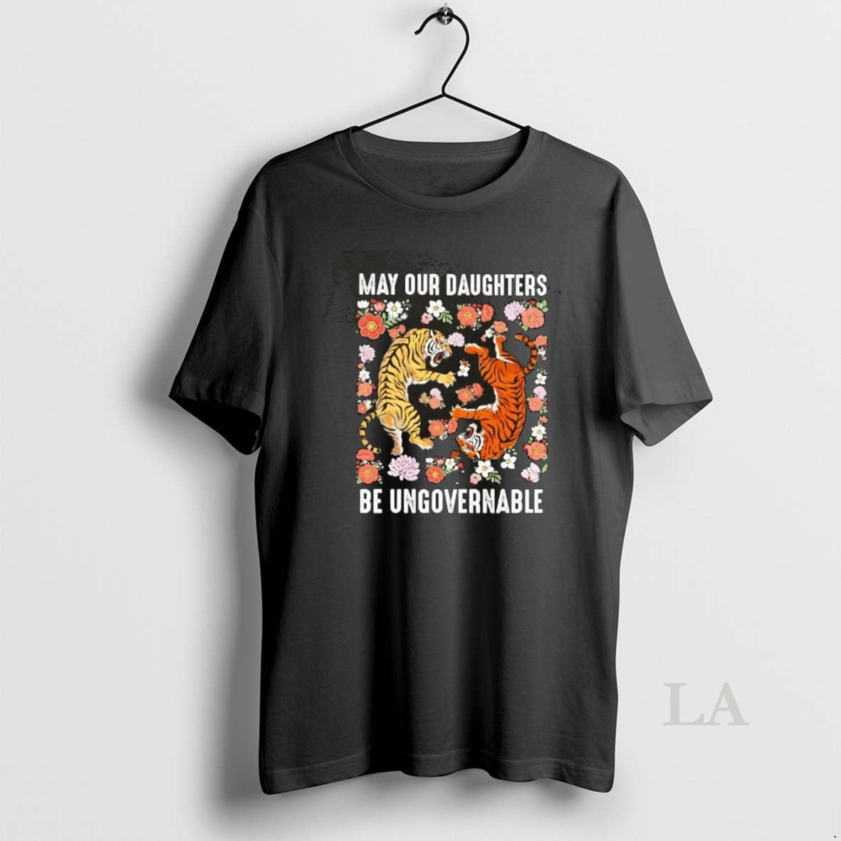 Original Tigers May Our Daughters Be Ungovernable Flowers
