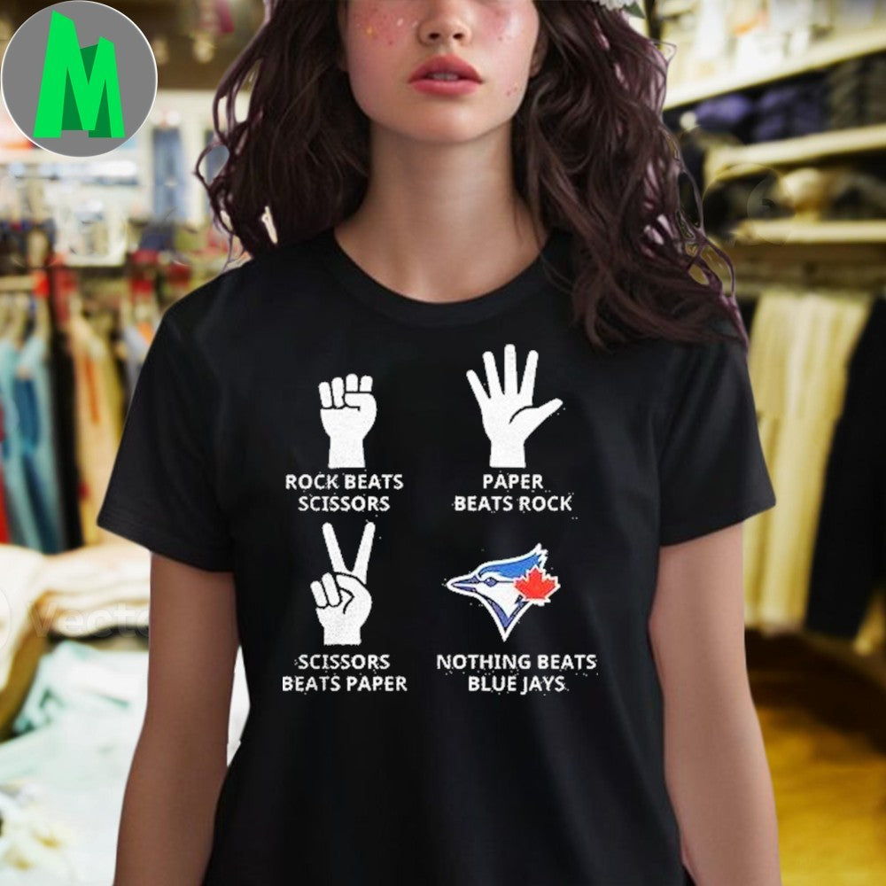 Original Toronto Blue Jays Nothing Beats Blue Jays Rock Paper Scissors Fan T-Shirt