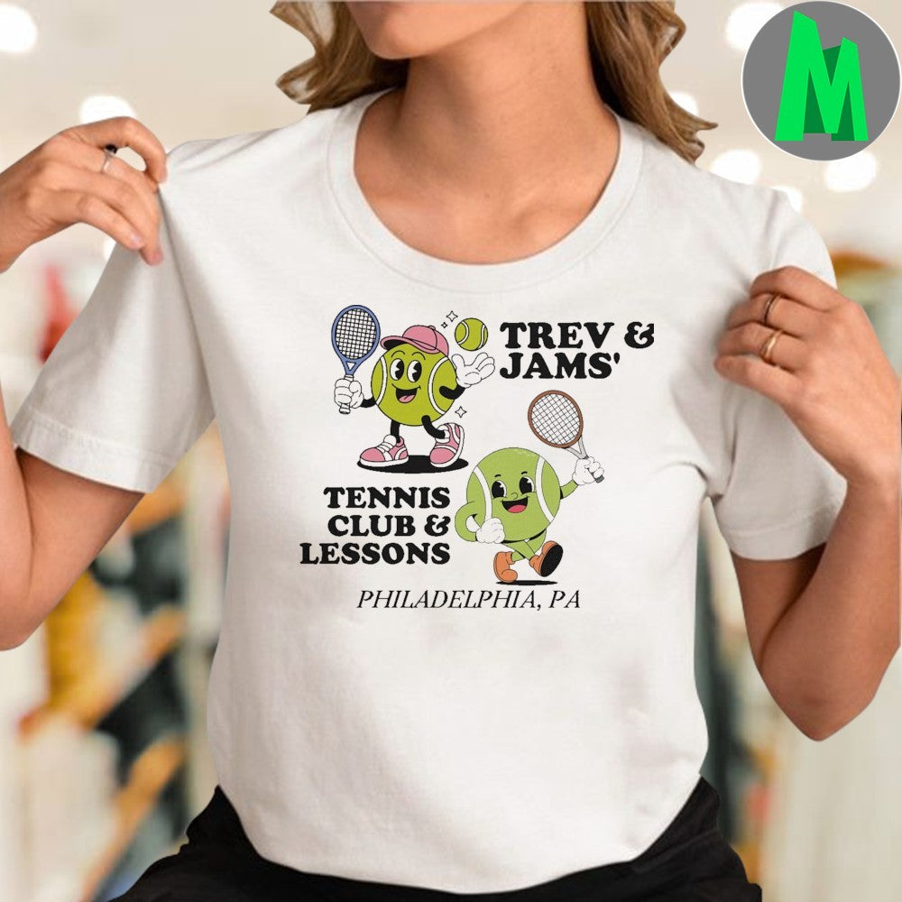 Original Trev & Jams’ Tennis Club & Lessons Philadelphia PA T-Shirt