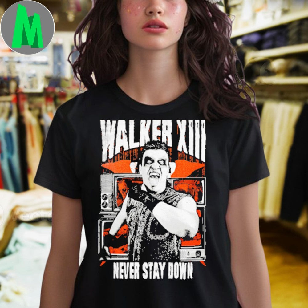 Original Walken Xlll Never Stay Down Shirt