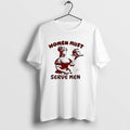 Original Women Must Serve Men Gothic Retro Tshirts Jpg