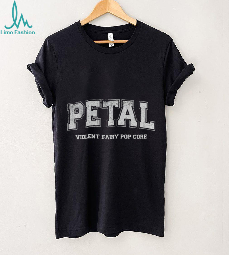 Petal Violent Fairy Pop Core Shirt