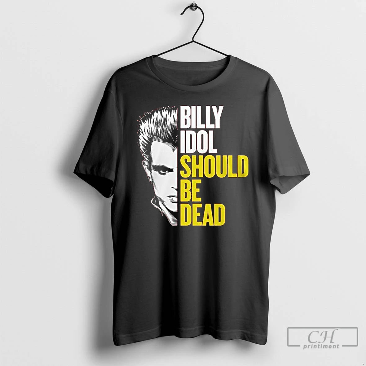 Premium Billy Idol Should Be Dead