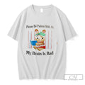 Premium Bunny Please Be Patient With Me My Brain Is Bad Tee T Shirts Sweater