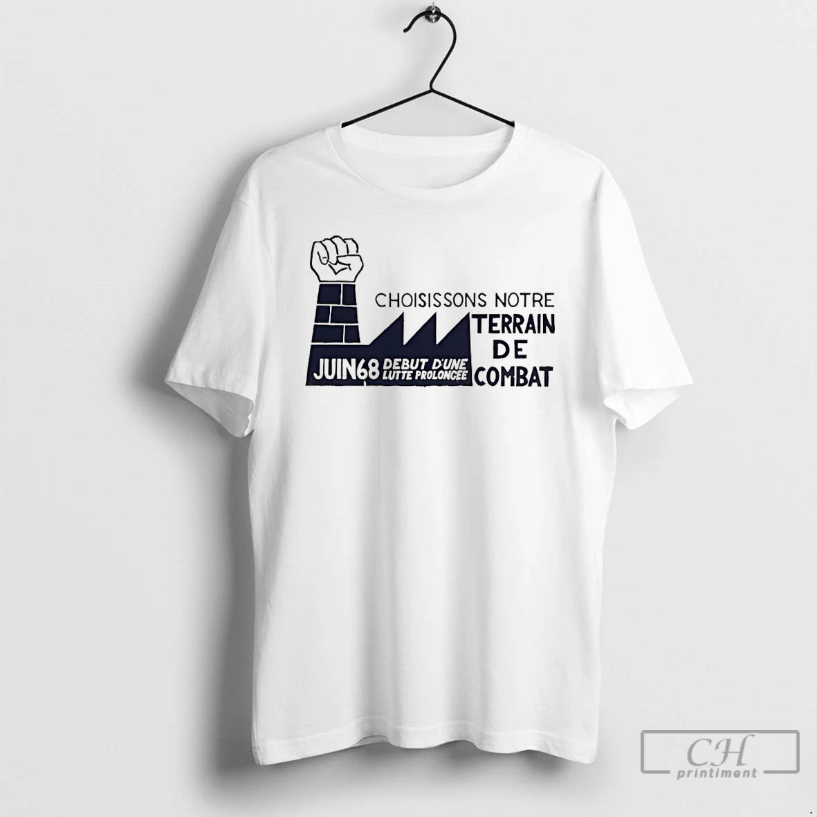 Premium Choisissons Notre Terrain De Combat Juin 68 Debut Dune Lutte Prolongee T Shirts Sweater