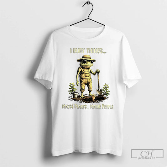 Premium Frog Farmer I Bury Things Maybe Plants Maybe People Meme