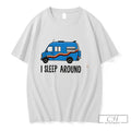Premium I Sleep Around Tee