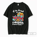 Premium If Im Drunk Its My Budweiser Camping Friends Fault Tee