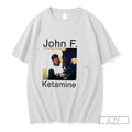Premium John F Ketamine Tee
