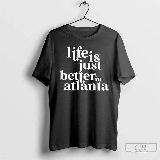 Premium Life Is Just Better In Atlanta Vintage