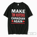 Premium Make Tim Hortons Canadian Again Flag Tee
