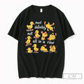 Premium Most Definitely Not All In A Row Cartoon Duck Tee